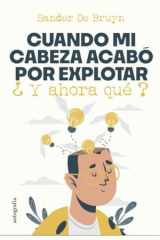 Cuando mi cabeza acabó por explotar (Spanish Edition) cover image