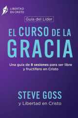 El Curso de la Gracia Guía Del Líder cover image