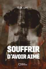Souffrir d'avoir aimé cover image