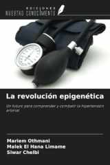 La revolución epigenética: Un futuro para comprender y combatir la hipertensión arterial (Spanish Edition) cover image