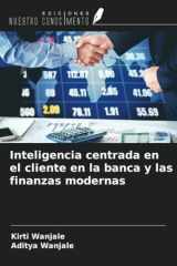 Inteligencia centrada en el cliente en la banca y las finanzas modernas (Spanish Edition) cover image