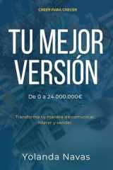 Tu Mejor Versión Transforma tu manera de comunicar, liderar y vender cover image