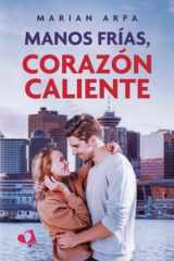Manos frías, corazón caliente (Spanish Edition) cover image