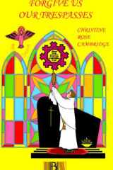Forgive Us Our Trespasses cover image