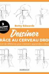 Dessiner grâce au cerveau droit: Le livre de référence pour vraiment apprendre à dessiner cover image