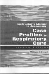 Case Profiles in Respiratory Care Instructor's Manual cover image