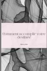 Comment accomplir votre destin (French Edition) cover image