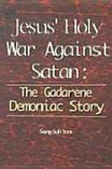 JESUS HOLY WAR AGAINST SATAN(유상섭교수논문집,원서) cover image