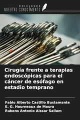 Cirugía frente a terapias endoscópicas para el cáncer de esófago en estadio temprano (Spanish Edition) cover image
