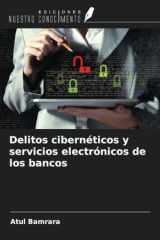 Delitos cibernéticos y servicios electrónicos de los bancos (Spanish Edition) cover image