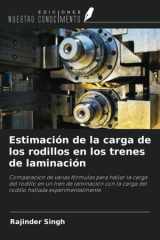 Estimación de la carga de los rodillos en los trenes de laminación (Spanish Edition) cover image