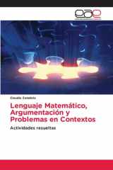 Lenguaje Matemático, Argumentación y Problemas en Contextos: Actividades resueltas (Spanish Edition) cover image