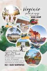Guide de voyage Virginie 2025-2026: découvrez Richmond, Virginia Beach, Shenandoah, Roanoke et bien plus encore – Le guide complet des road trips, des ... en toutes saisons (French Edition) cover image