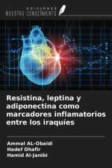 Resistina, leptina y adiponectina como marcadores inflamatorios entre los iraquíes (Spanish Edition) cover image