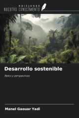 Desarrollo sostenible: Retos y perspectivas (Spanish Edition) cover image