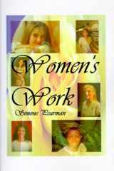 Women's Work One Woman's Journey on the Road to Happiness cover image