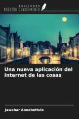 Una nueva aplicación del Internet de las cosas (Spanish Edition) cover image