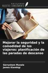 Mejorar la seguridad y la comodidad de los viajeros: planificación de las paradas de descanso (Spanish Edition) cover image