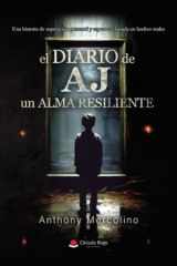 EL DIARIO DE AJ UN ALMA RESILIENTE (Spanish Edition) cover image