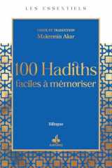 LES ESSENTIELS - 100 HADITHS -: Faciles à mémoriser cover image