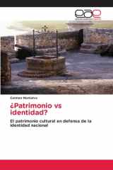 ¿Patrimonio vs identidad?: El patrimonio cultural en defensa de la identidad nacional (Spanish Edition) cover image