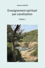 Enseignement spirituel par canalisation (Tome 3) cover image