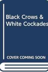 Black Crows and White Cockades cover image