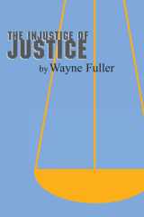 The Injustice of Justice cover image