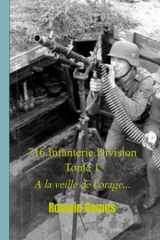 716.Infanterie.Division Tome 1: A la veille de l'orage... cover image