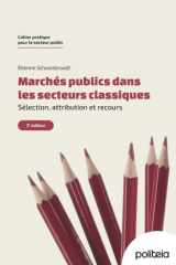 Marchés publics dans les secteurs classiques. Sélection, attribution et recours cover image