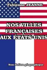 Nos villes françaises aux États-Unis cover image