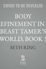Body Refinement in a Beast Tamer's World, Book 3 (Body Refinement in a Beast Tamer's World) cover image
