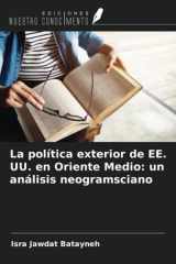 La política exterior de EE. UU. en Oriente Medio: un análisis neogramsciano (Spanish Edition) cover image
