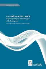 La vidéosurveillance. Aspects juridiques, criminologiques et technologiques cover image