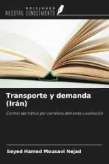 Transporte y demanda (Irán): Control del tráfico por carretera,demanda y población (Spanish Edition) cover image