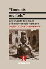 "Ennemis mortels": origines coloniales de l'islamophobie française cover image