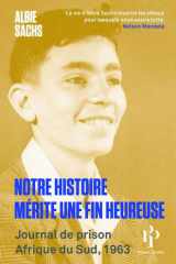 Notre histoire mérite une fin heureuse: journal de prison: Afrique du Sud, 1963 cover image