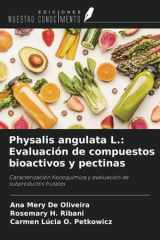 Physalis angulata L.: Evaluación de compuestos bioactivos y pectinas: Caracterización fisicoquímica y evaluación de subproductos frutales (Spanish Edition) cover image