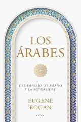Los árabes: Del imperio otomano a la actualidad cover image