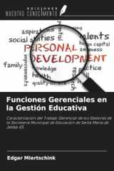 Funciones Gerenciales en la Gestión Educativa: Caracterización del Trabajo Gerencial de los Gestores de la Secretaría Municipal de Educación de Santa Maria de Jetibá-ES (Spanish Edition) cover image