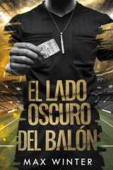 El lado oscuro del balón (Spanish Edition) cover image