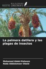 La palmera datilera y las plagas de insectos (Spanish Edition) cover image