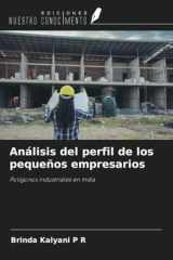 Análisis del perfil de los pequeños empresarios: Polígonos industriales en India (Spanish Edition) cover image