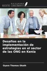 Desafíos en la implementación de estrategias en el sector de las ONG en Kenia (Spanish Edition) cover image