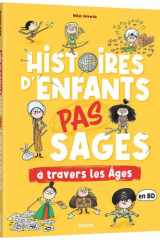Histoires d'enfants pas sages à travers les âges: en BD cover image