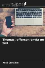 Thomas Jefferson envía un tuit (Spanish Edition) cover image