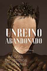 Un Reino Abandonado La Gran Encomienda de Satanás cover image