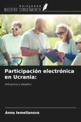 Participación electrónica en Ucrania:: Influencia y desafíos (Spanish Edition) cover image