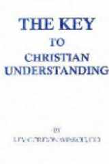 The Key to Christian Understanding cover image