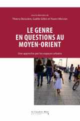 Le genre en questions au Moyen-Orient: une approche par les espaces urbains cover image